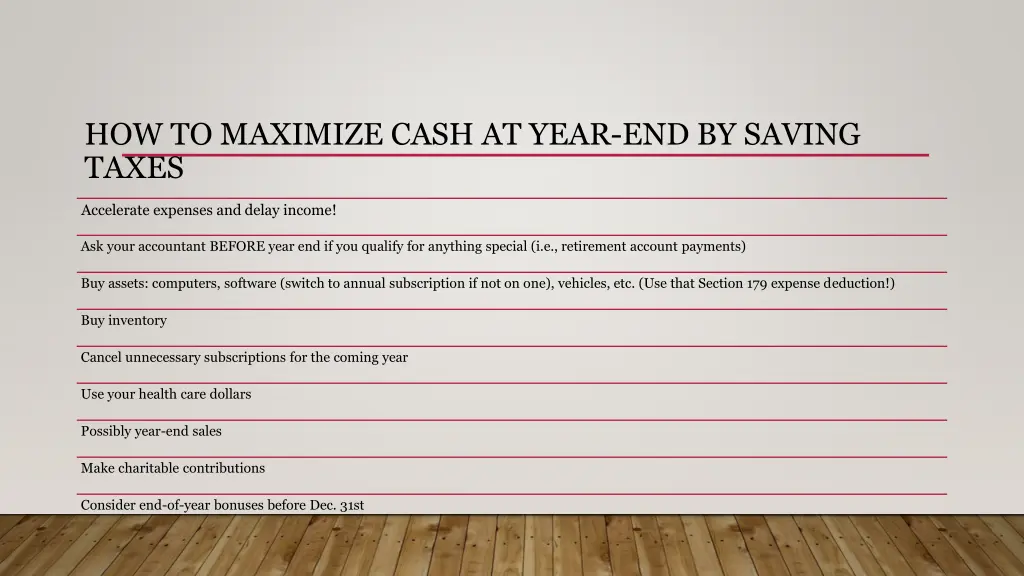 how to maximize cash at year end by saving taxes