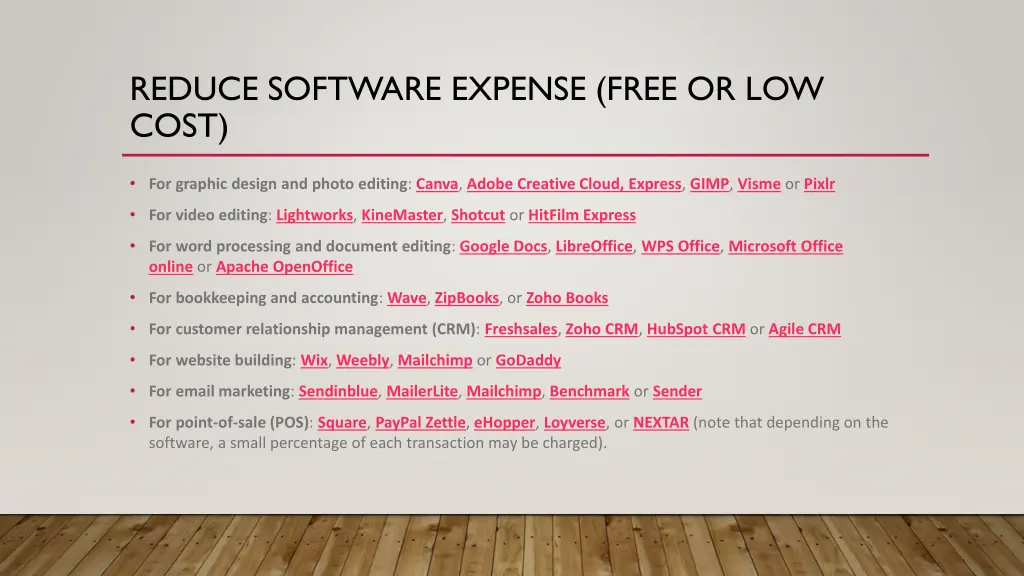 reduce software expense free or low cost