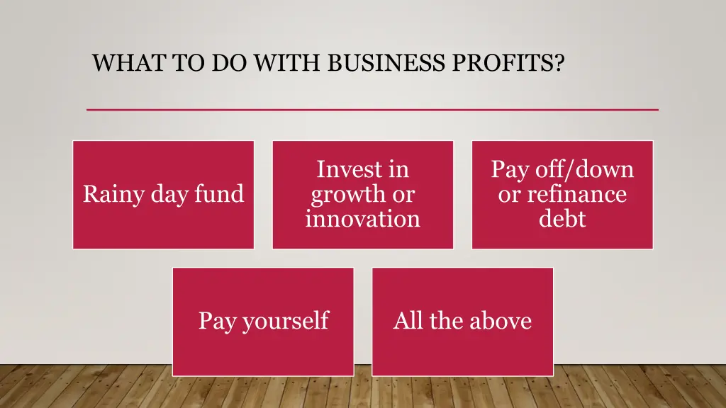 what to do with business profits