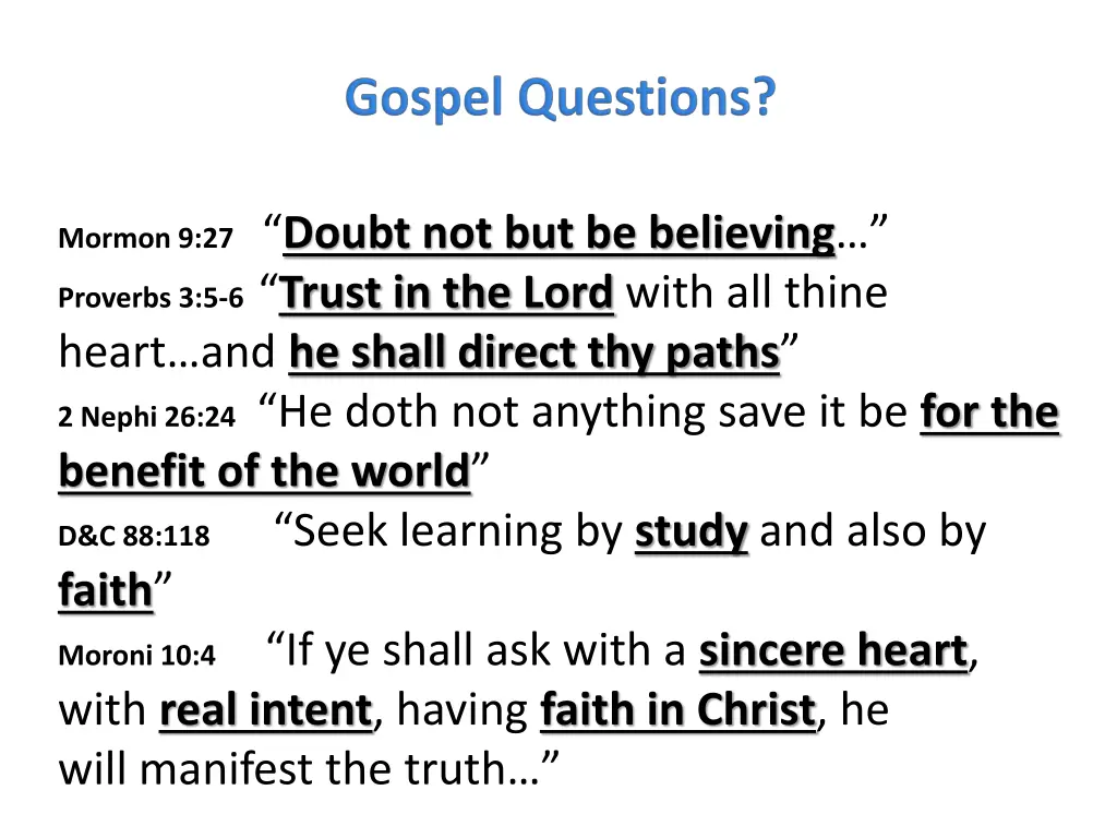 mormon 9 27 doubt not but be believing proverbs