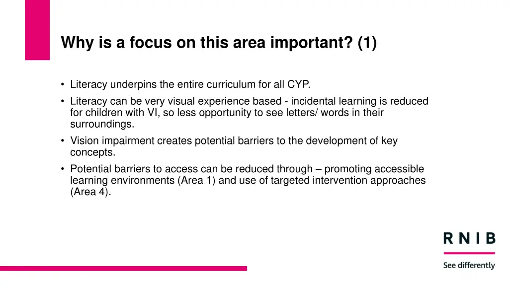 why is a focus on this area important 1