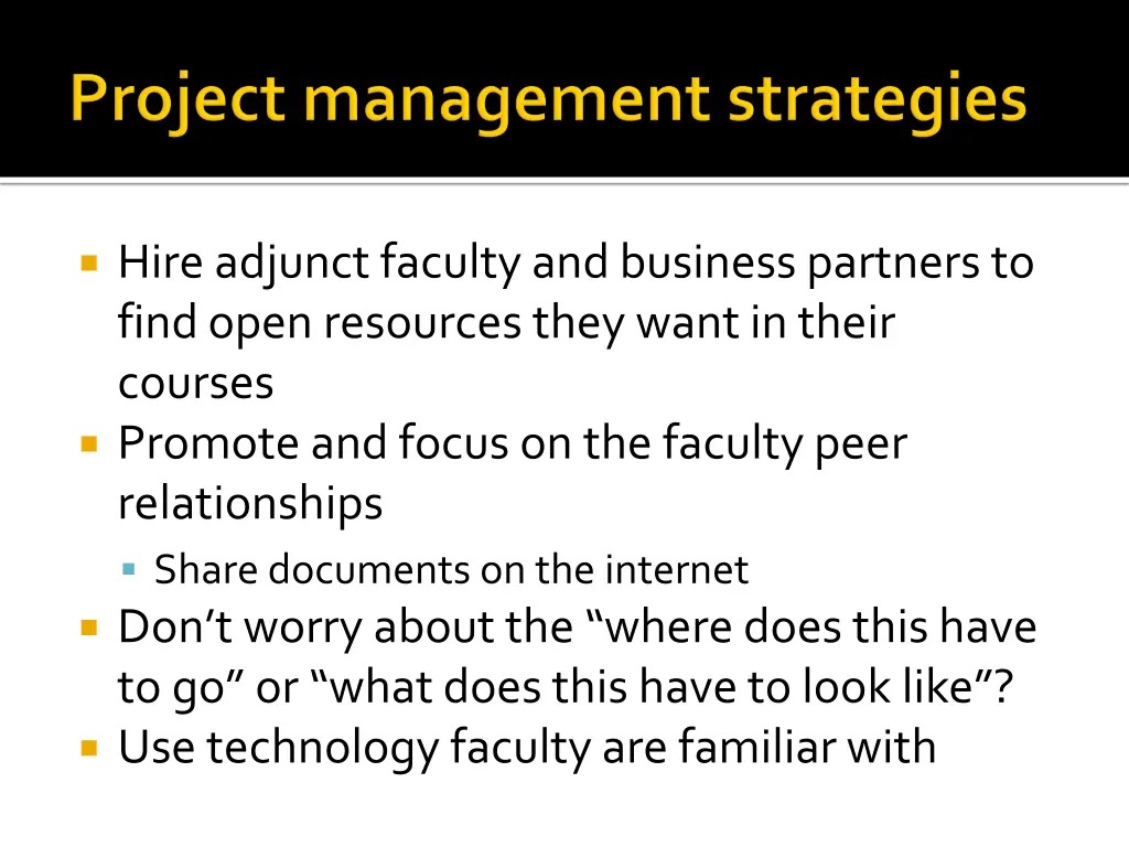 hire adjunct faculty and business partners