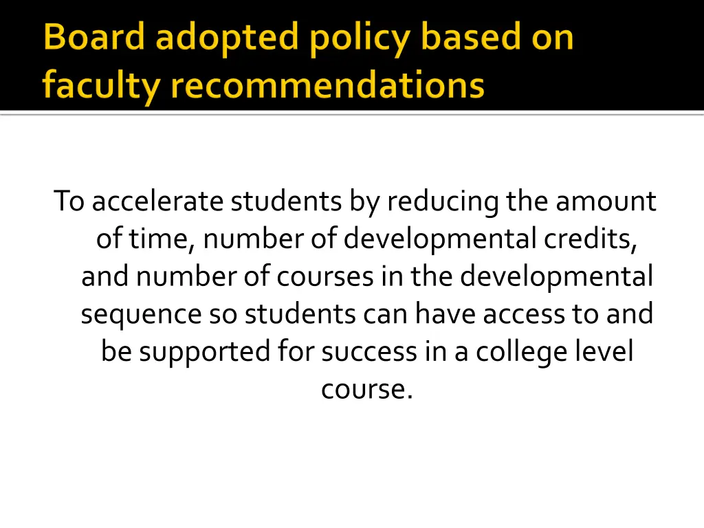 to accelerate students by reducing the amount