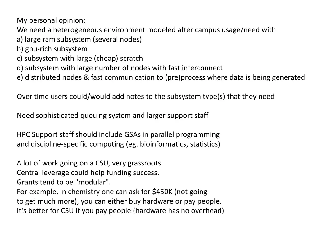 my personal opinion we need a heterogeneous