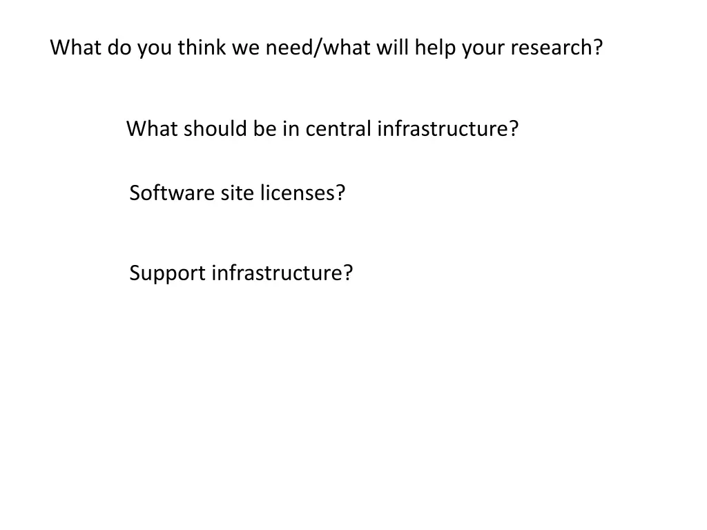 what do you think we need what will help your