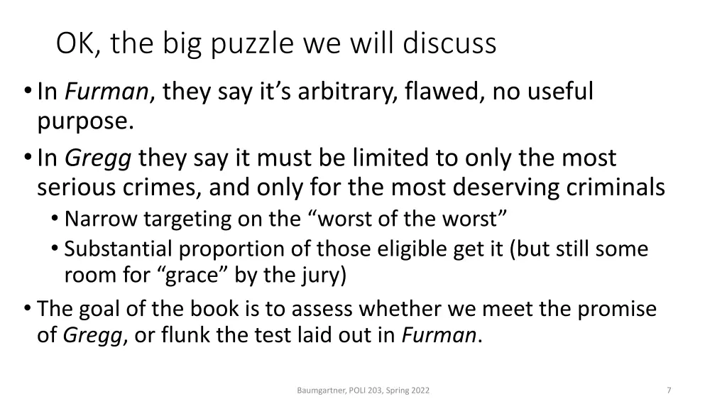 ok the big puzzle we will discuss in furman they