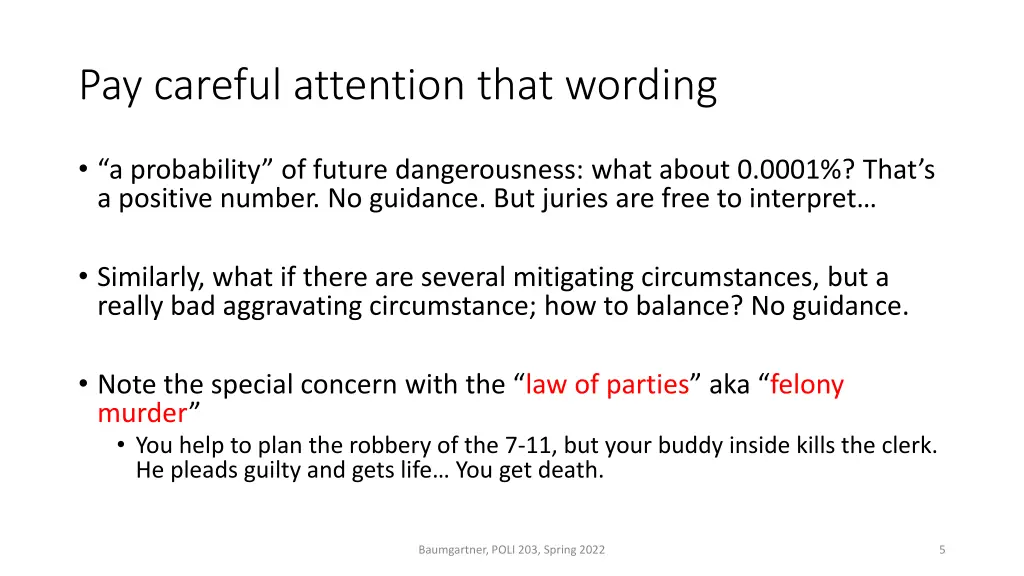 pay careful attention that wording