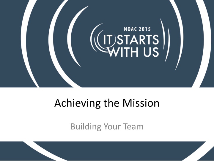 achieving the mission