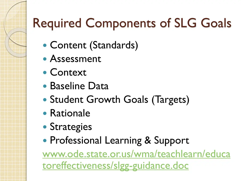 required components of slg goals