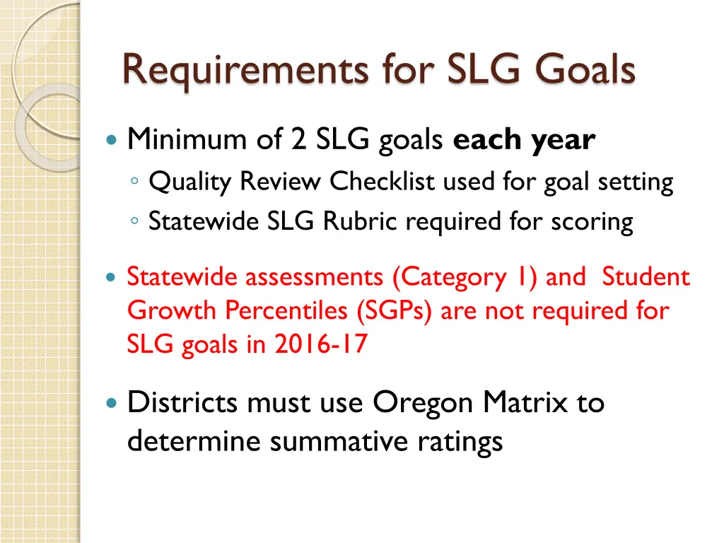 requirements for slg goals