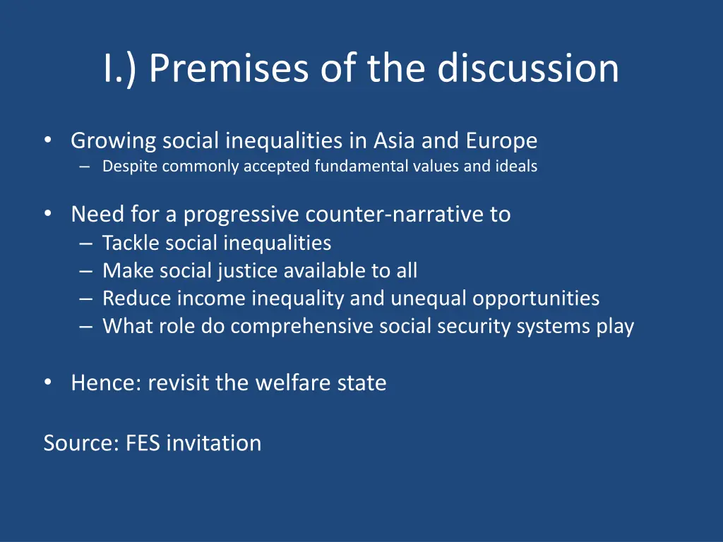 i premises of the discussion