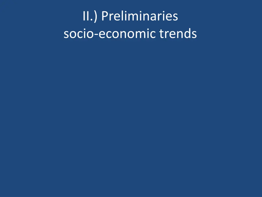 ii preliminaries socio economic trends