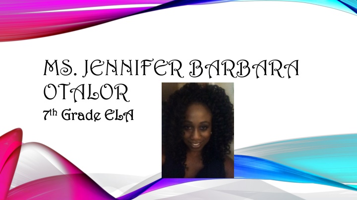 ms jennifer barbara otalor 7 7 th th grade