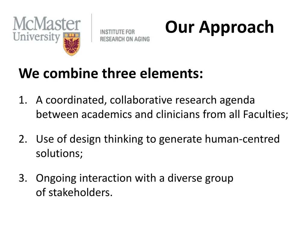 our approach