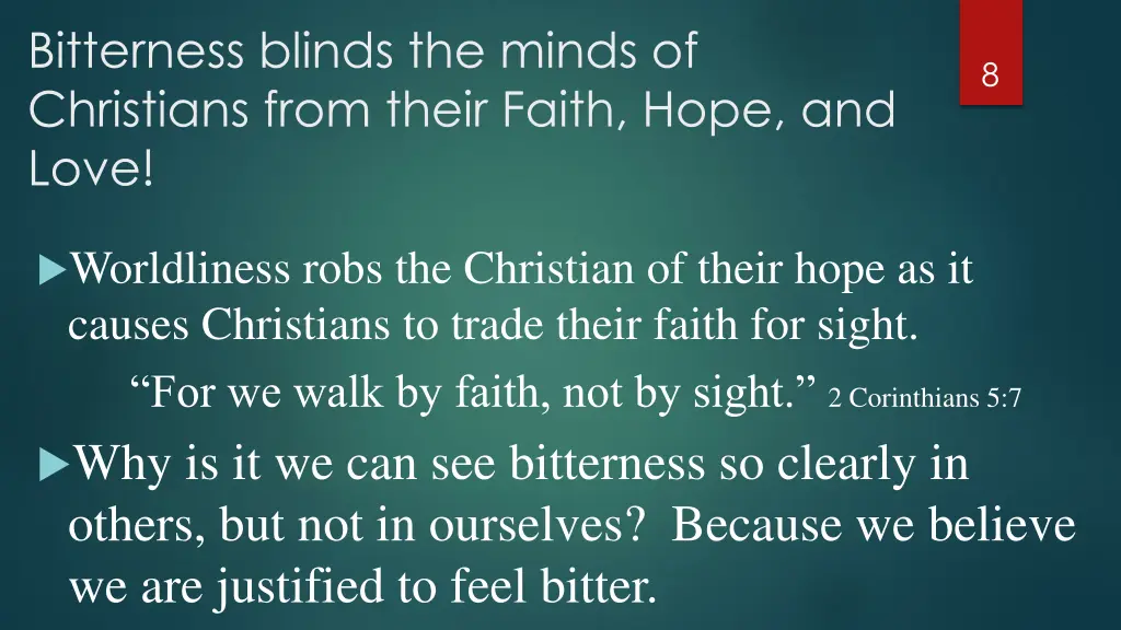 bitterness blinds the minds of christians from