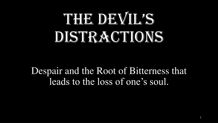 the devil s distractions
