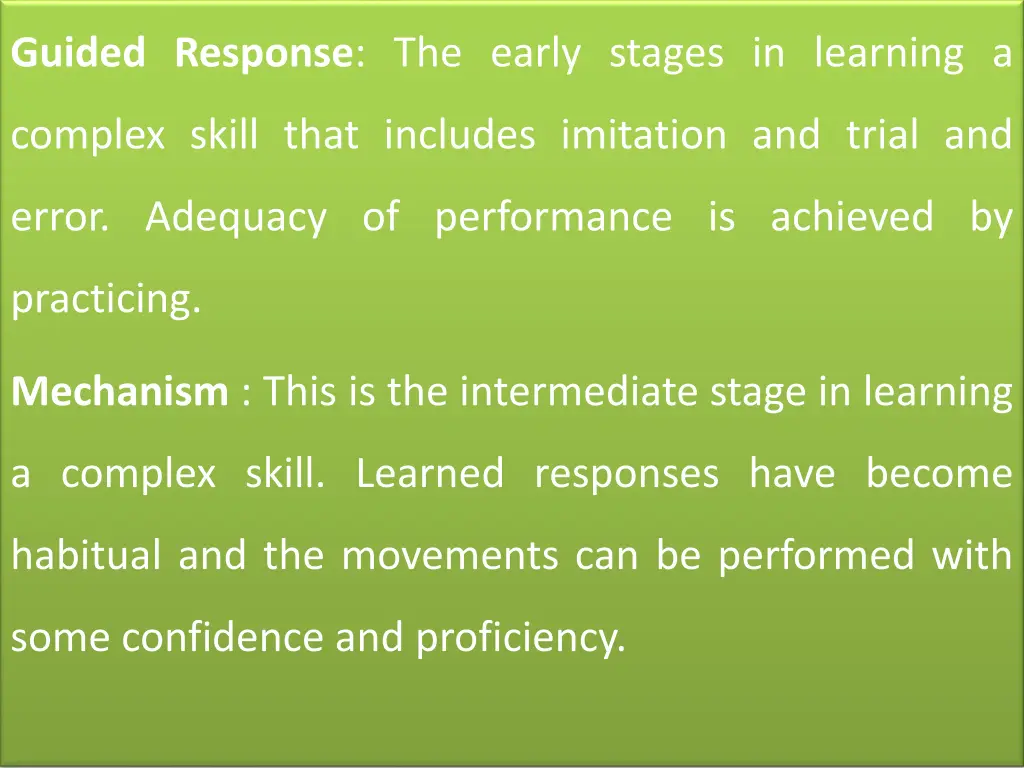 guided response the early stages in learning a