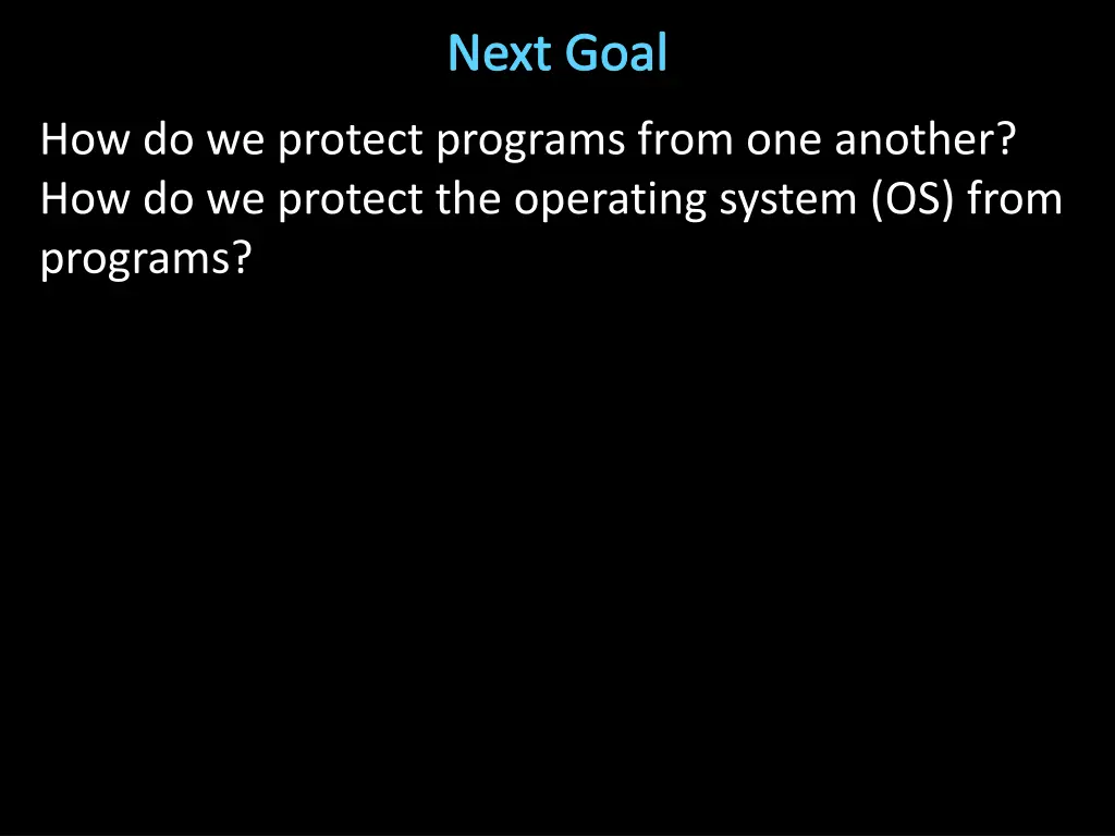 next goal