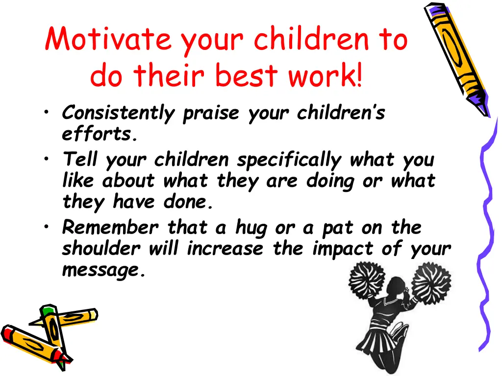 motivate your children to do their best work