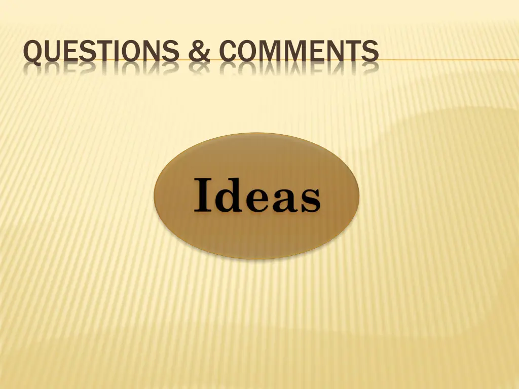 questions comments