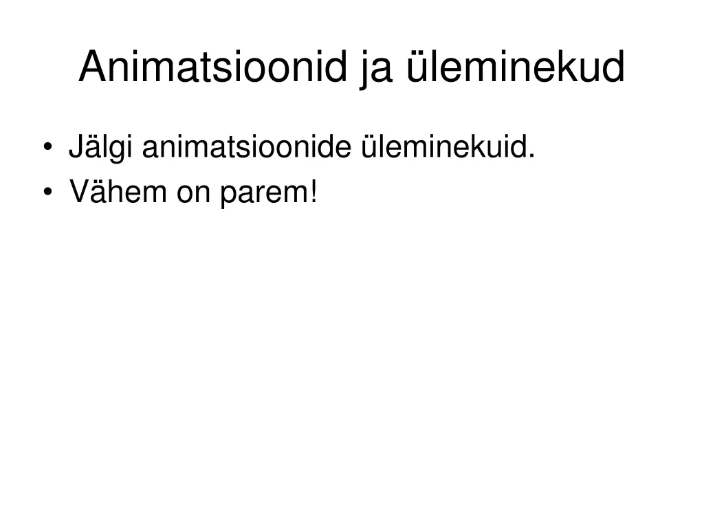 animatsioonid ja leminekud