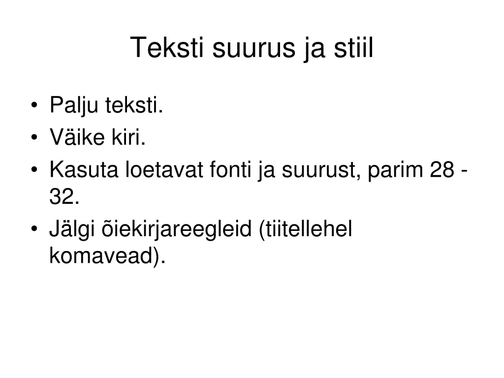 teksti suurus ja stiil