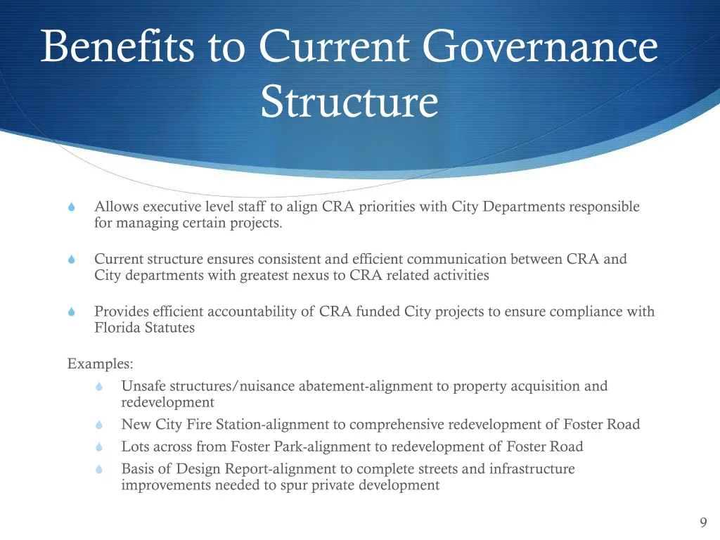 benefits to current governance structure
