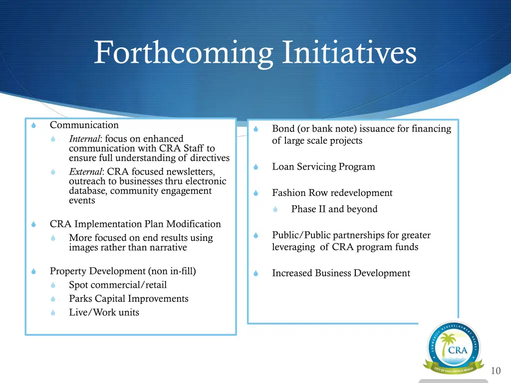 forthcoming initiatives