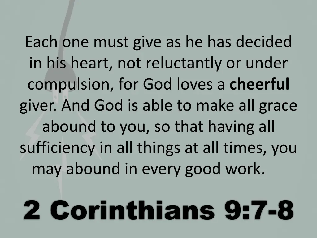 each one must give as he has decided in his heart