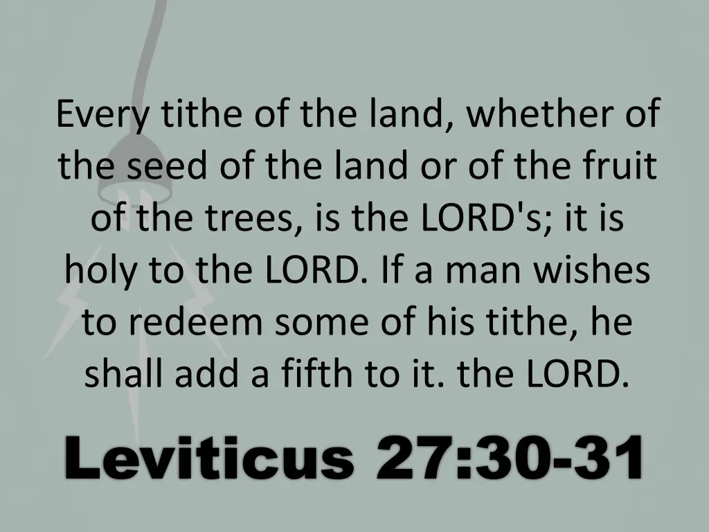 every tithe of the land whether of the seed