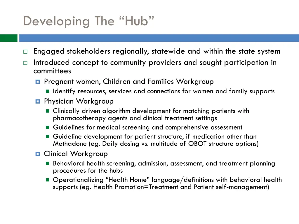 developing the hub