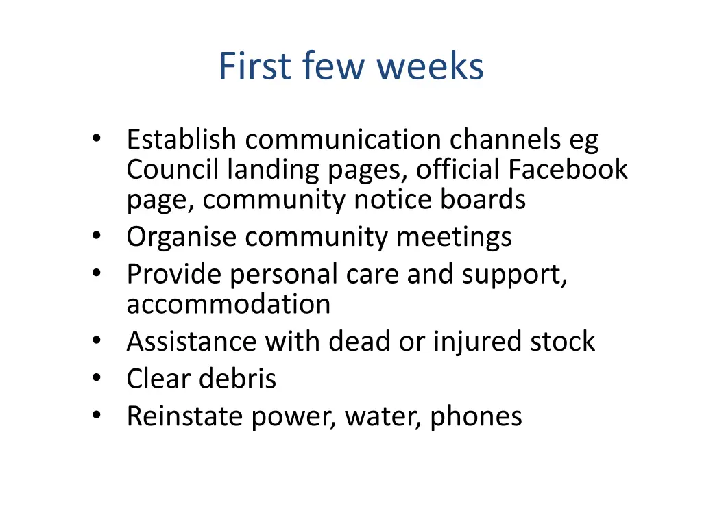 first few weeks