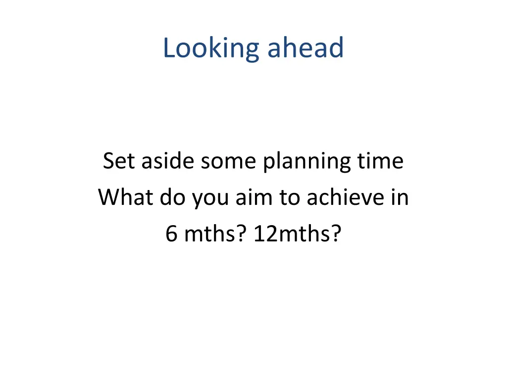 looking ahead