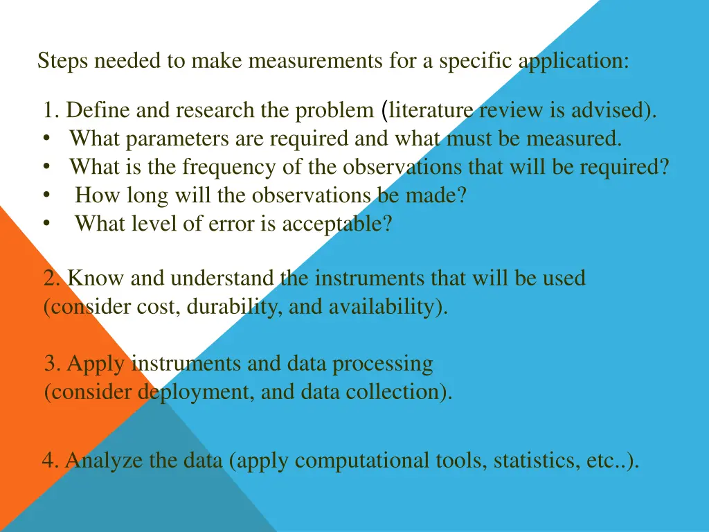steps needed to make measurements for a specific