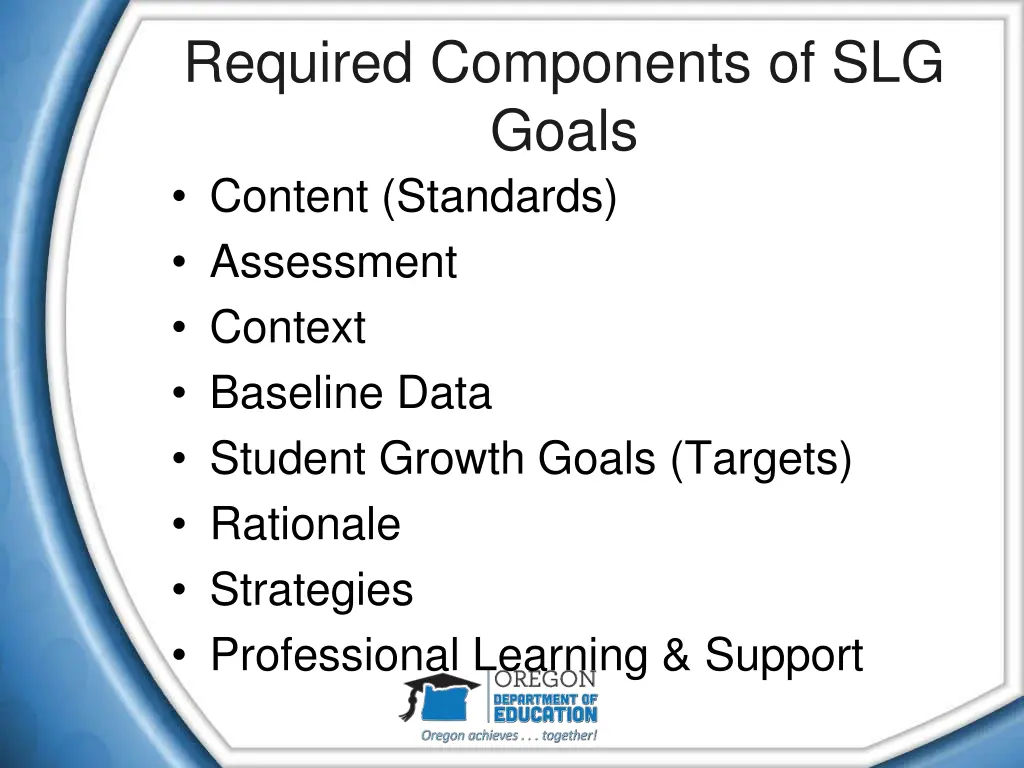 required components of slg goals content