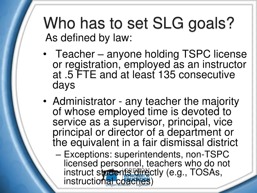who has to set slg goals