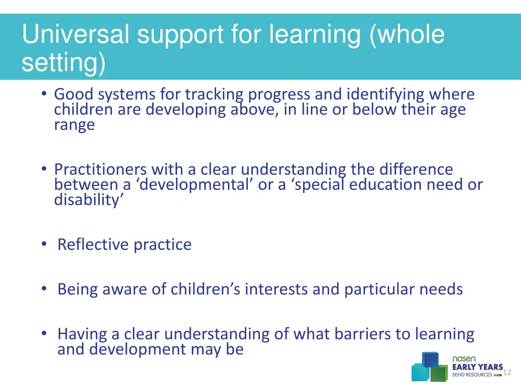 universal support for learning whole setting good