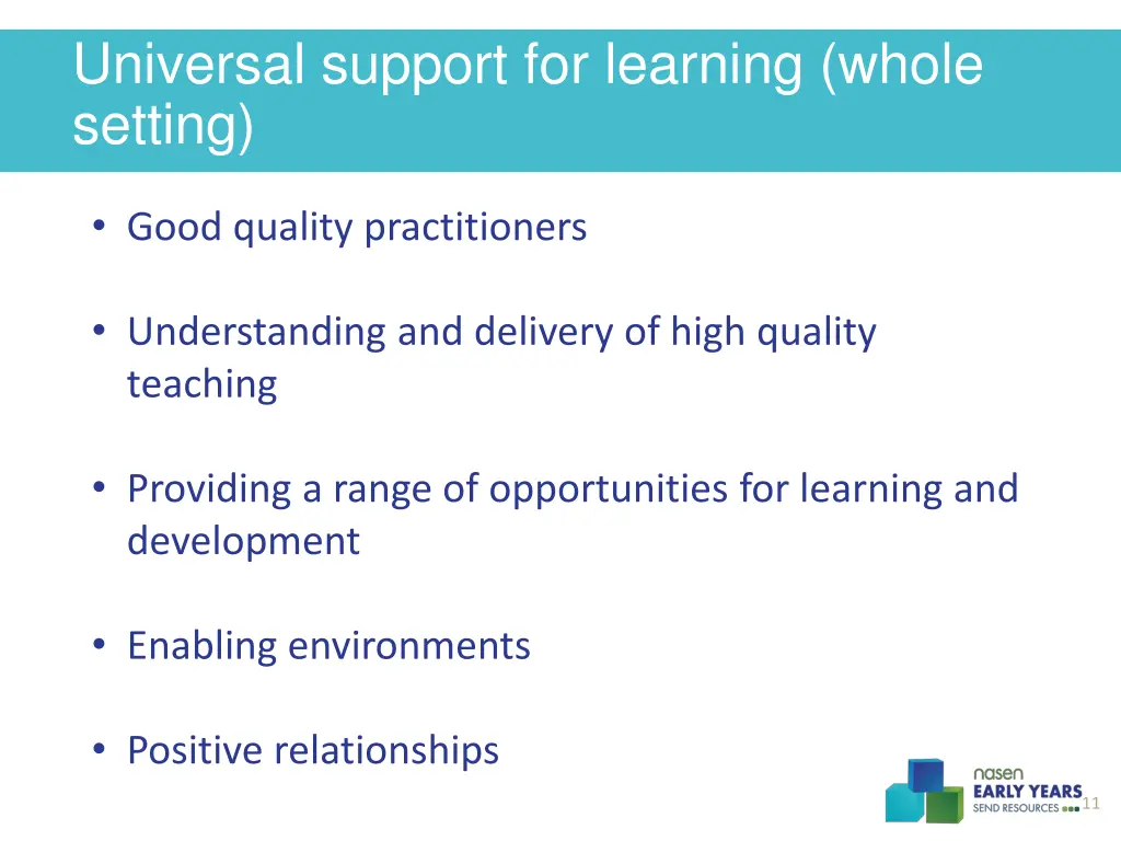 universal support for learning whole setting