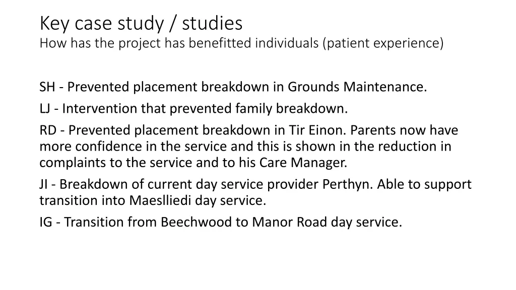 key case study studies how has the project