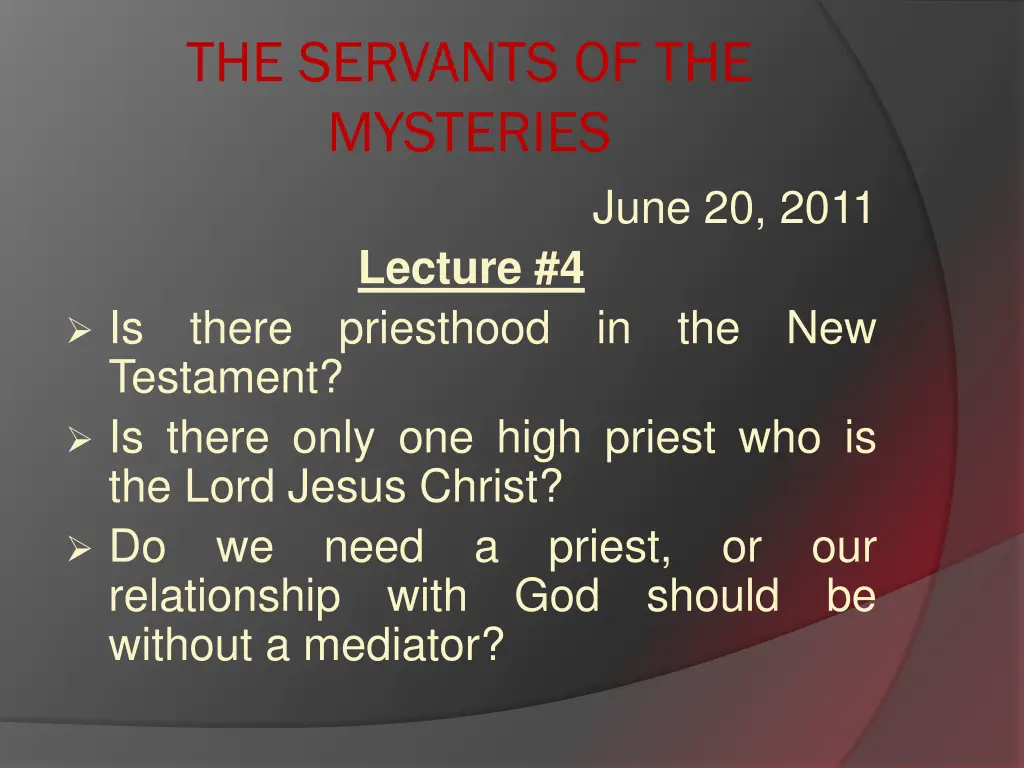 the servants of the mysteries