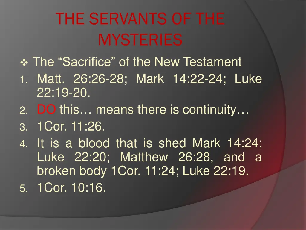 the servants of the mysteries the sacrifice