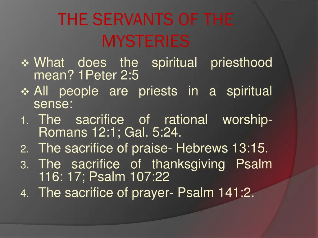 the servants of the mysteries what does the mean