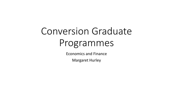 conversion graduate programmes