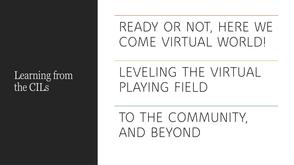 ready or not here we come virtual world