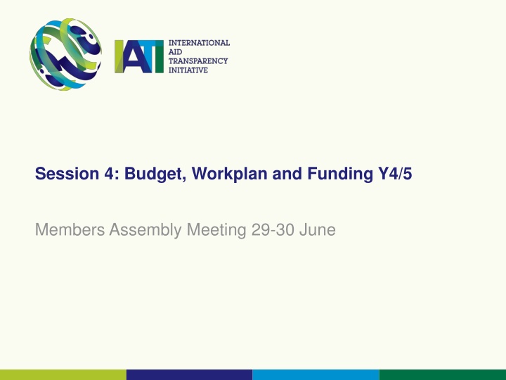 session 4 budget workplan and funding y4 5