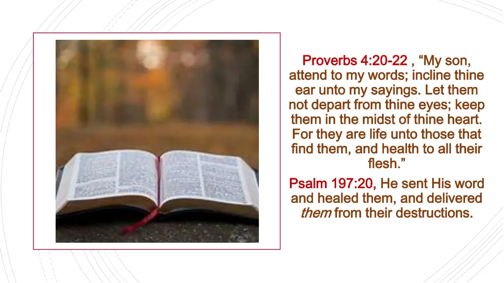 proverbs 4 20 proverbs 4 20 22 attend to my words