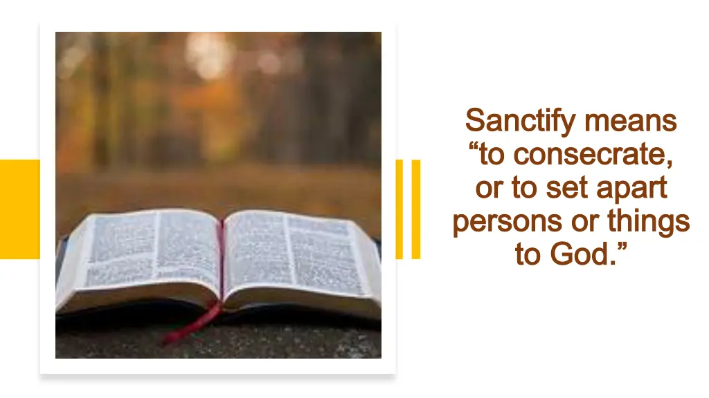 sanctify means sanctify means to consecrate