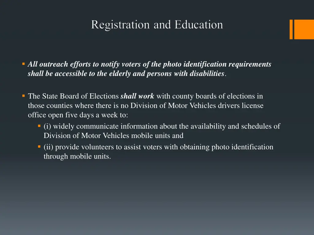 all outreach efforts to notify voters