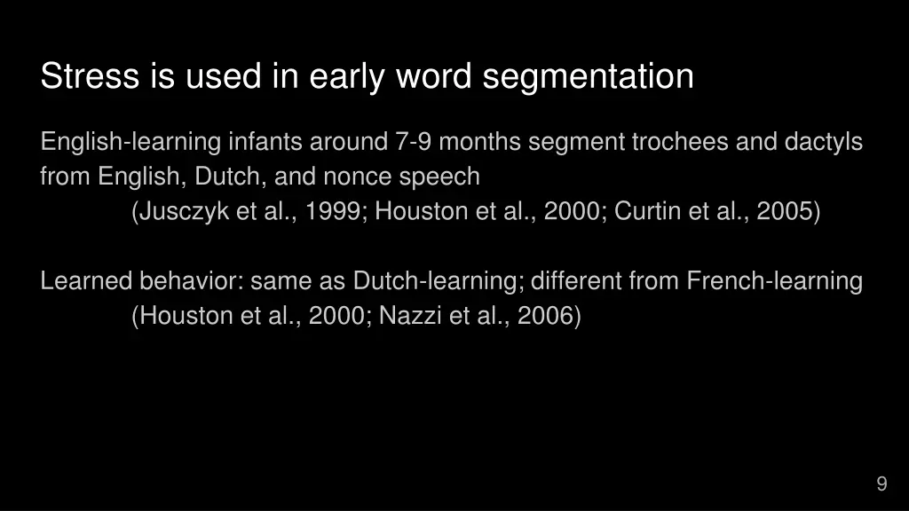 stress is used in early word segmentation