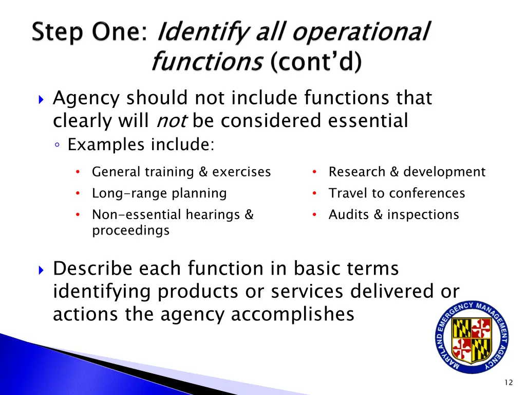 agency should not include functions that clearly